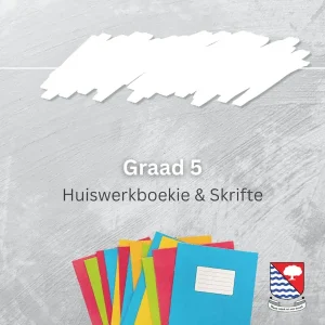 Graad 5 huiswerkboekie en skrifte